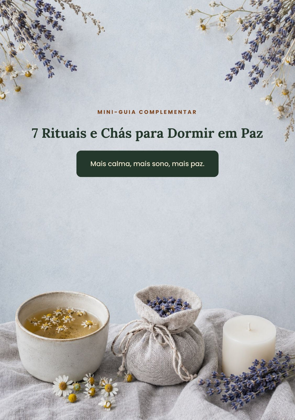 7 Rituais e Chas para Dormir em Paz